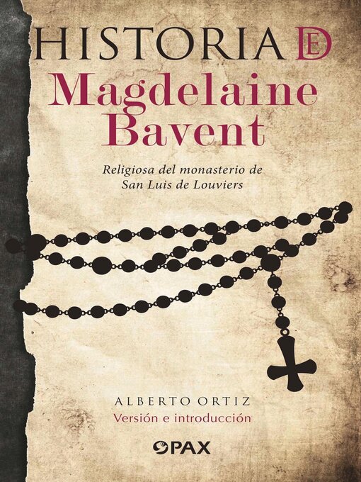 Title details for Historia de Magdelaine Bavent by Alberto Ortiz - Available
